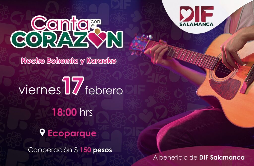 Invita DIF Salamanca a noche bohemia “Canta con el corazón” ¡Por una noble causa!