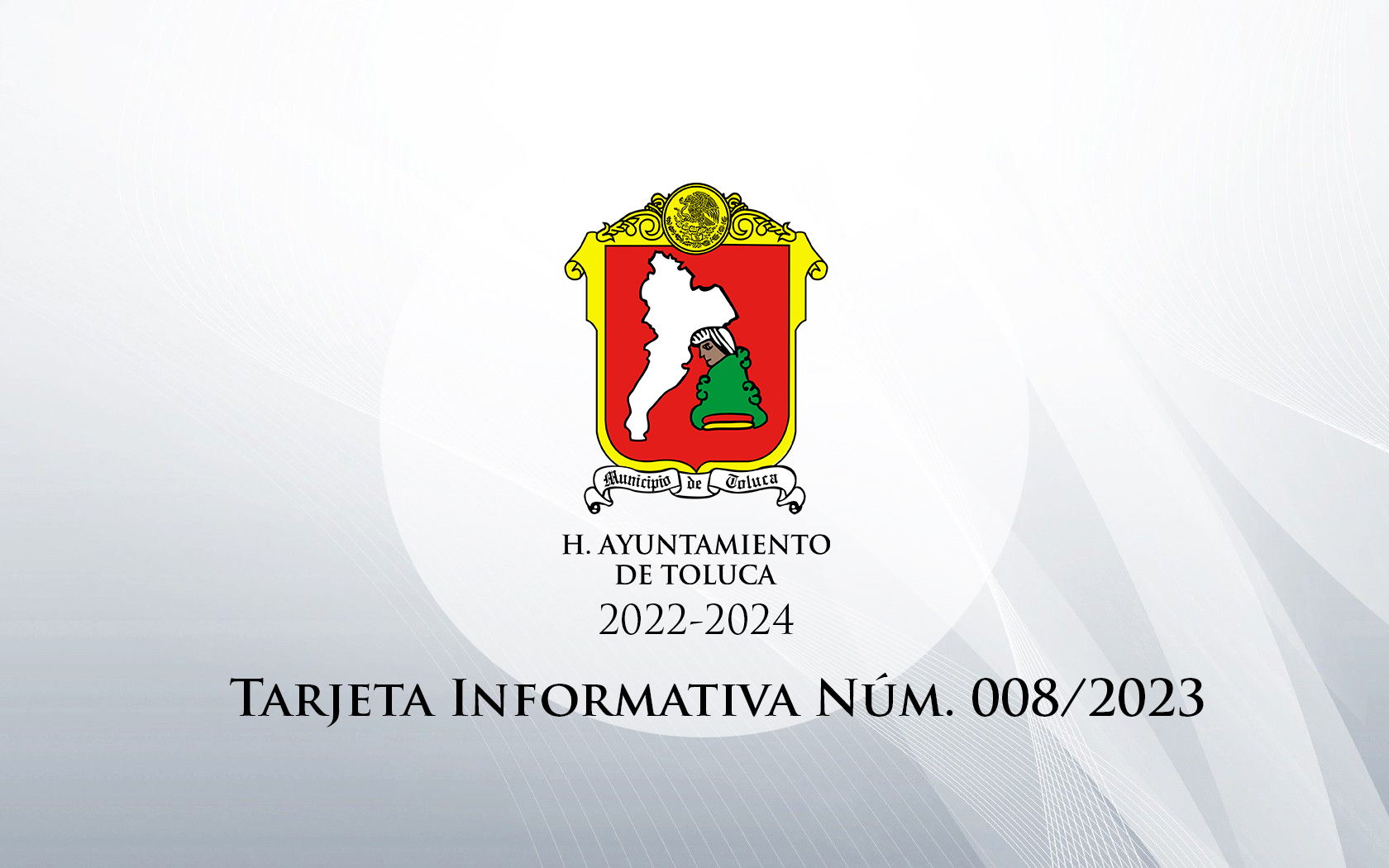 Tarjeta Informativa Núm. 008/2023 - Ayuntamiento de Toluca
